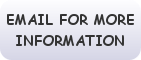 email for more information